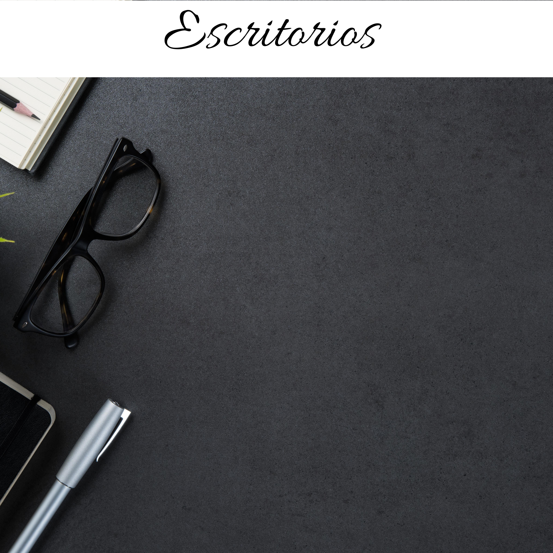 Escritorios en Tlaxcala Escritorios en Tlaxcala